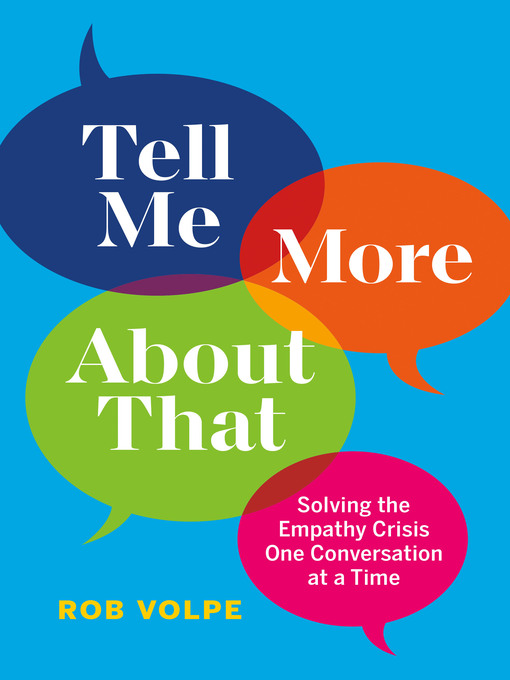 Title details for Tell Me More About That by Rob Volpe - Available